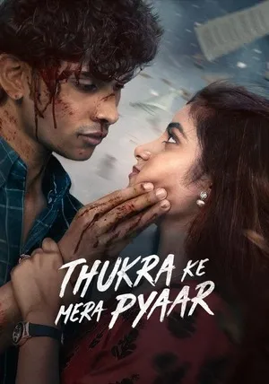 Thukra Ke Mera Pyaar 2026 Season 2 Hindi Audio WEB-DL | Hindi Dubbed Movie [Ep - 04 Added]